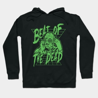 Beat of the dead (Green) Hoodie